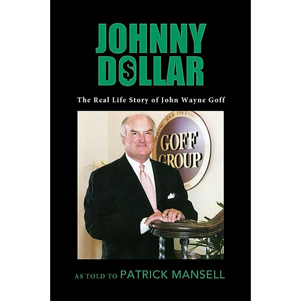 Johnny Dollar, The Real Life Story of John Wayne Goff, Jon Wolff