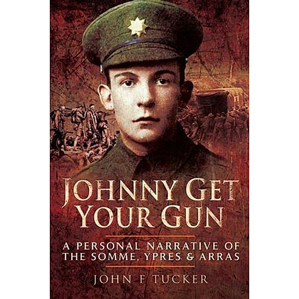Johnny Get Your Gun, John F Tucker