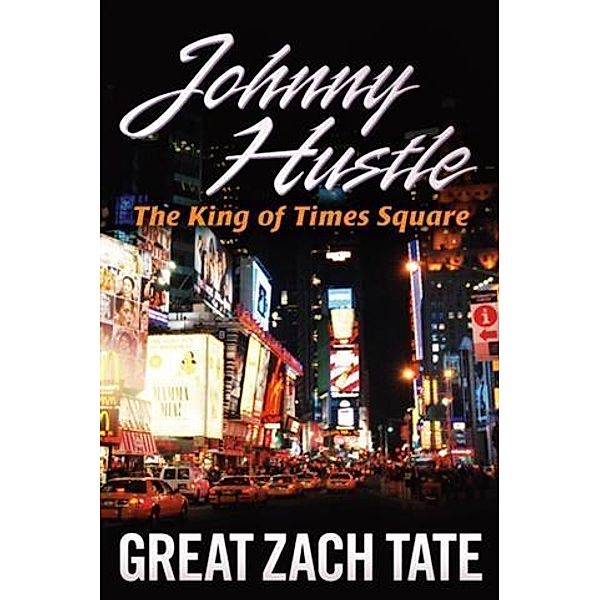 Johnny Hustle, Great Zach Tate