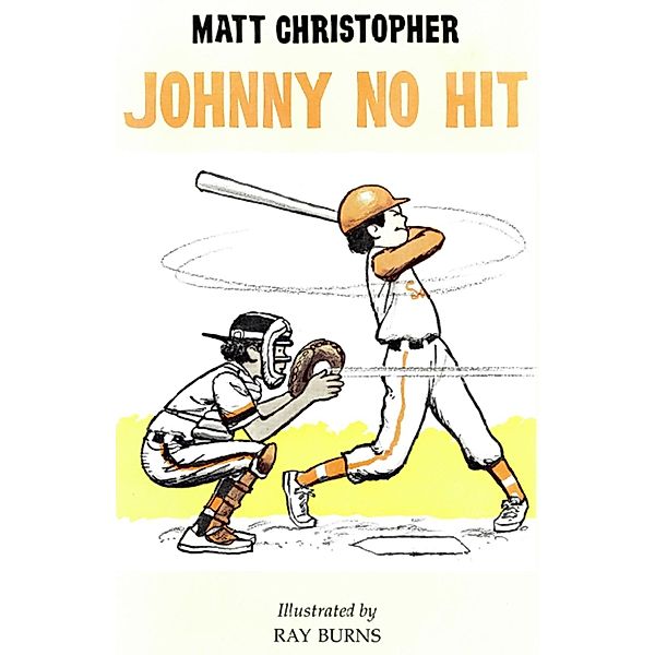 Johnny No Hit, Matt Christopher