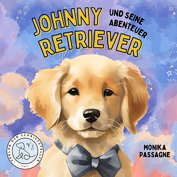 Johnny Retriever und seine Abenteuer - 1 - Johnny Retriever und seine Abenteuer, Monika Passagne