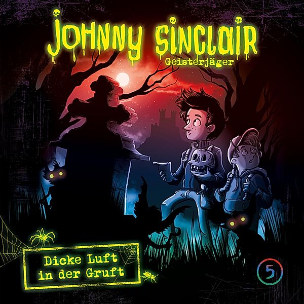 Johnny Sinclair - 5 - 05: Dicke Luft in der Gruft (Teil 2 von 3), Dennis Ehrhardt, Sabine Städing