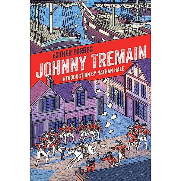 Johnny Tremain 75th Anniversary Edition, Esther Hoskins Forbes