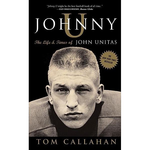 Johnny U, Tom Callahan