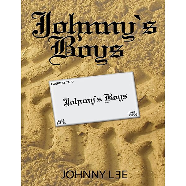 Johnny's Boys, Johnny L3e