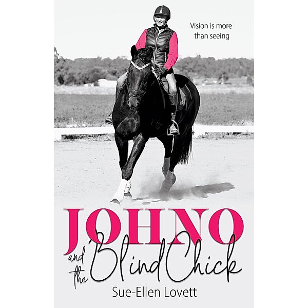 Johno and the Blind Chick / Johno and the Blind Chick, Sue-Ellen Lovett