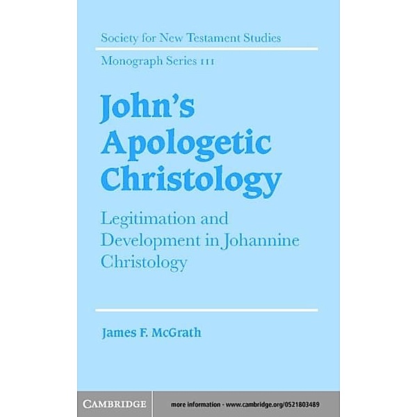 John's Apologetic Christology, James F. McGrath