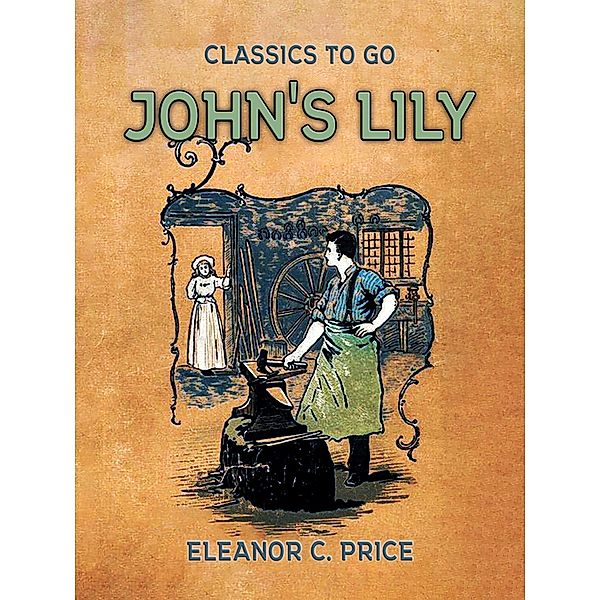 John's Lily, Eleanor C. Price