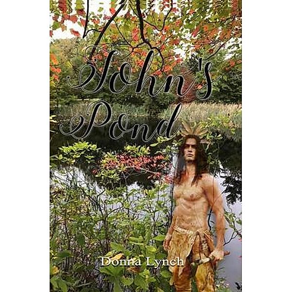 John's Pond / DML Publications, Donna Lynch