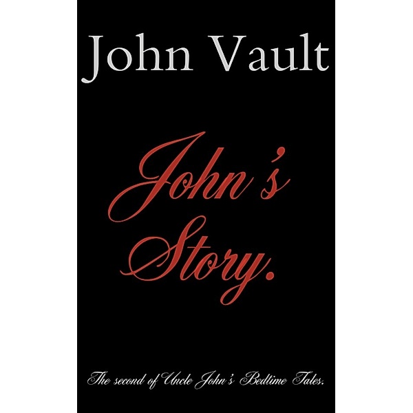 John's Story, John Vault