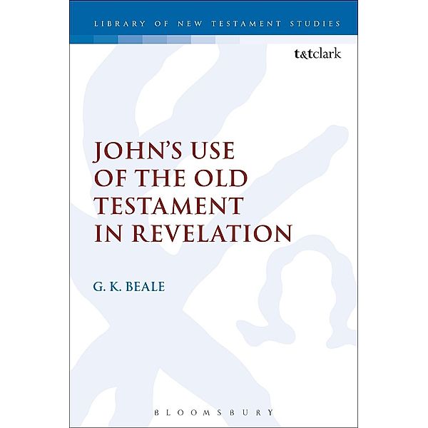 John's Use of the Old Testament in Revelation, Gregory K. Beale