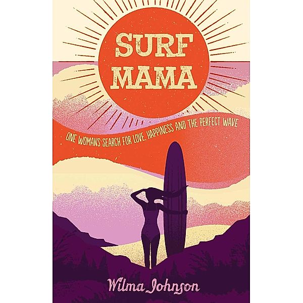 Johnson, W: Surf Mama, Wilma Johnson