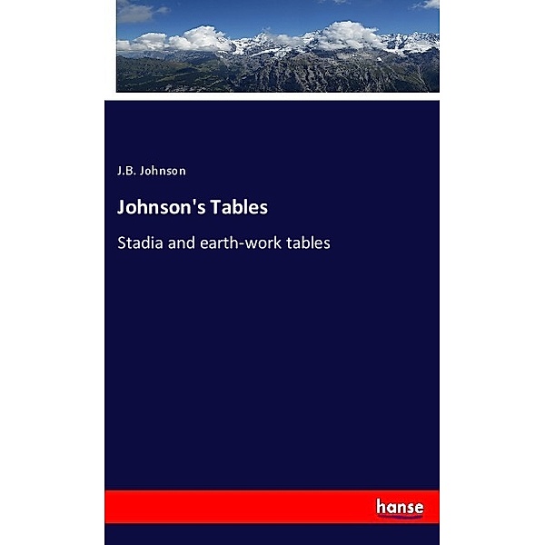 Johnson's Tables, J.B. Johnson