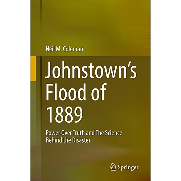 Johnstown's Flood of 1889, Neil M. Coleman