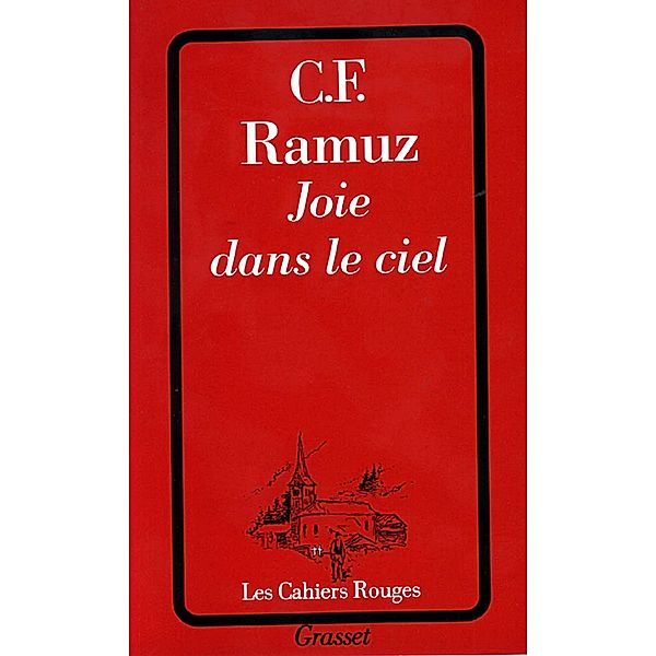 Joie dans le ciel / Les Cahiers Rouges, Charles-Ferdinand Ramuz