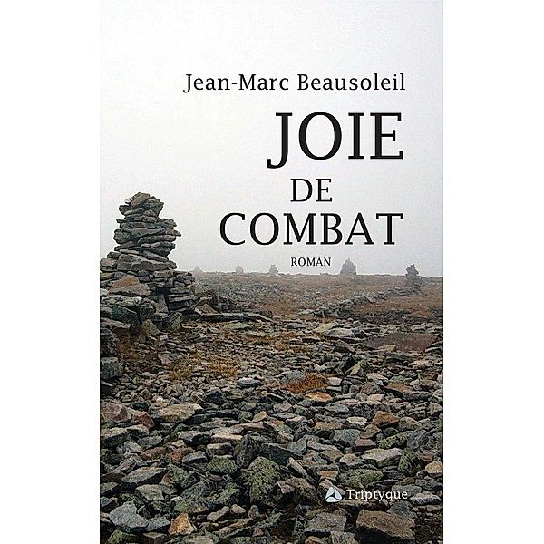 Joie de combat, Beausoleil Jean-Marc Beausoleil