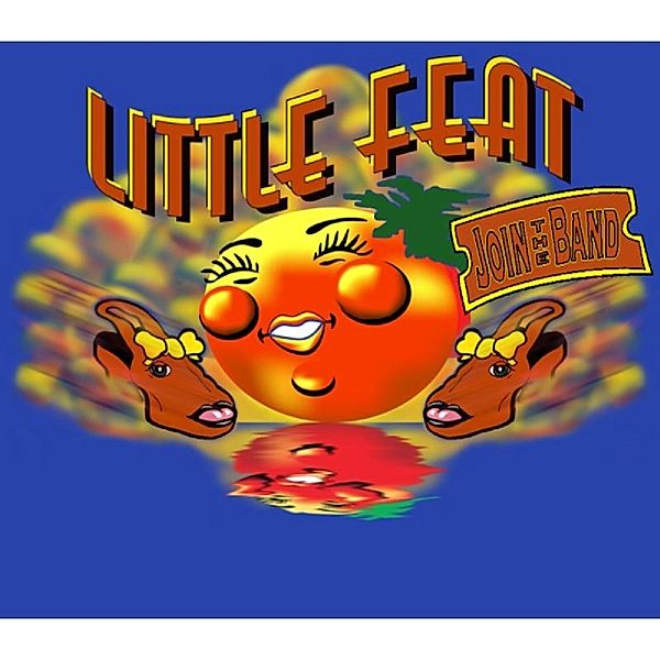 Join The Band, Little Feat & Friends