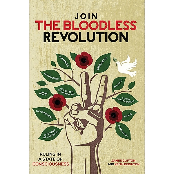 Join the Bloodless Revolution / Austin Macauley Publishers Ltd, James Clifton