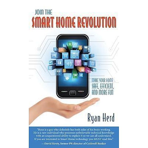 Join The Smart Home Revolution / RTH & Sons, Ryan T Herd