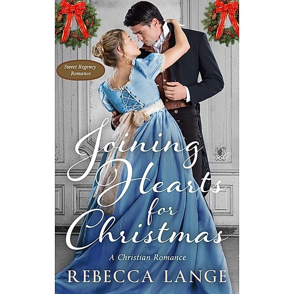 Joining Hearts For Christmas, Rebecca Lange