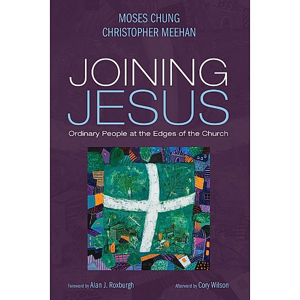 Joining Jesus, Moses Chung, Christopher Meehan