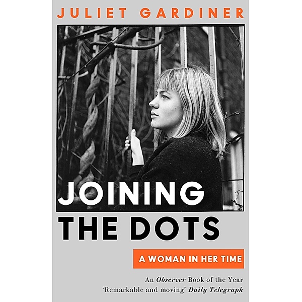 Joining the Dots, Juliet Gardiner