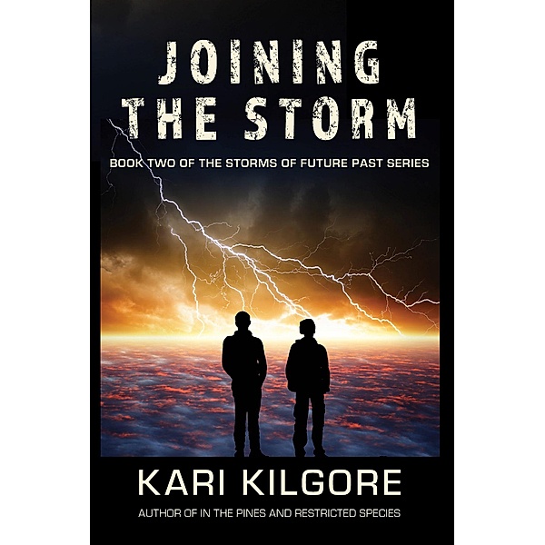 Joining the Storm (Storms of Future Past, #2), Kari Kilgore