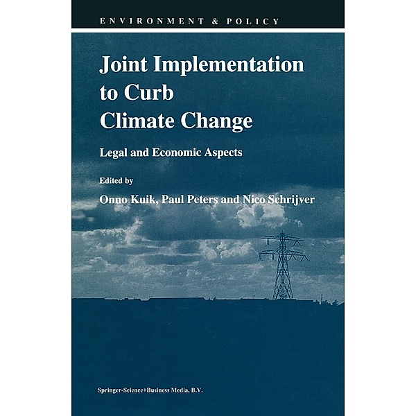 Joint Implementation to Curb Climate Change / Environment & Policy Bd.2