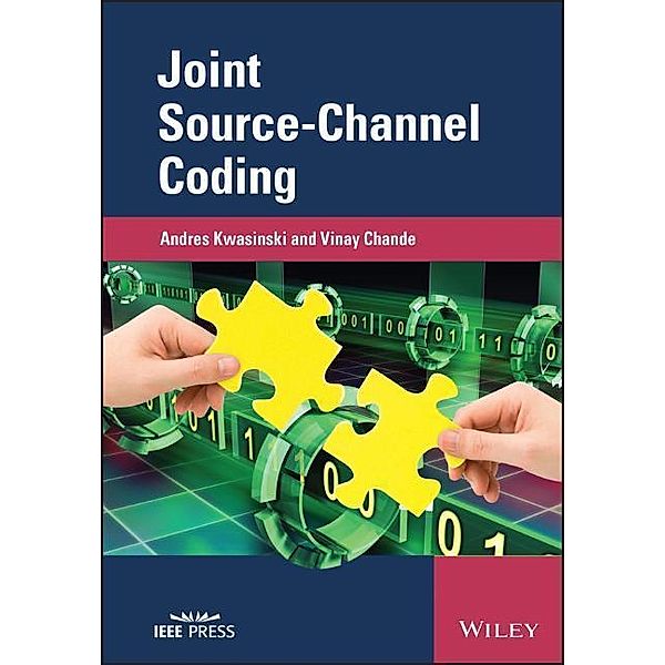 Joint Source-Channel Coding, Andres Kwasinski, Vinay Chande