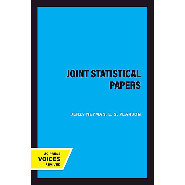 Joint Statistical Papers, Jerzy Neyman, E. S. Pearson