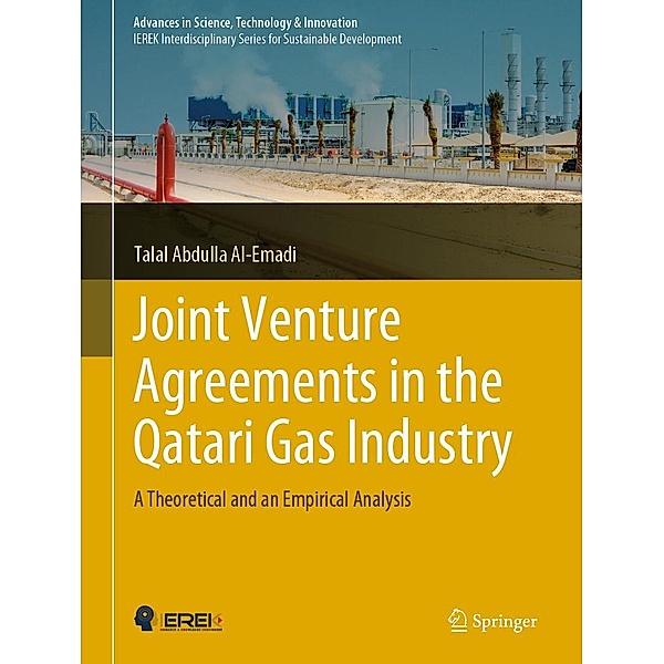 Joint Venture Agreements in the Qatari Gas Industry / Advances in Science, Technology & Innovation, Talal Abdulla Al-Emadi