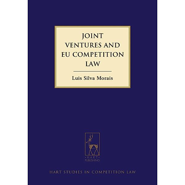 Joint Ventures and EU Competition Law, Luís Morais