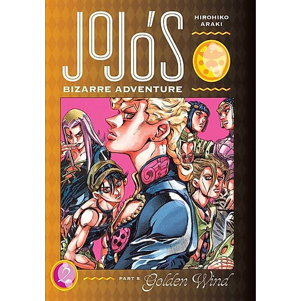 JoJo's Bizarre Adventure: Part 5--Golden Wind, Vol. 2, Hirohiko Araki