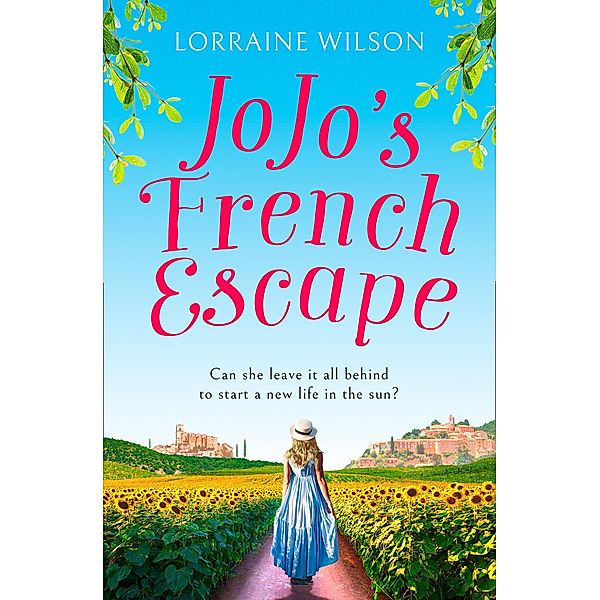 Jojo's French Escape / A French Escape Bd.3, Lorraine Wilson