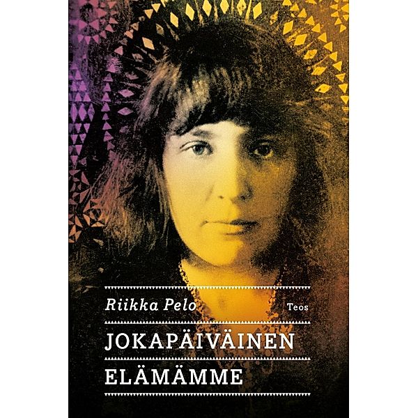 Jokapäiväinen elämämme, Riikka Pelo