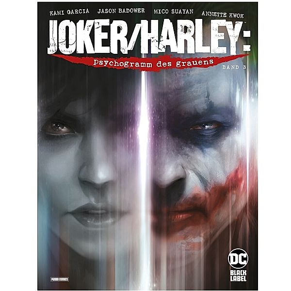 Joker/Harley Quinn: Psychogramm des Grauens.Bd.3, Kami Garcia, Jason Badower, Mico Suayan