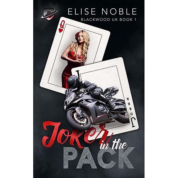 Joker in the Pack (Blackwood UK, #1) / Blackwood UK, Elise Noble