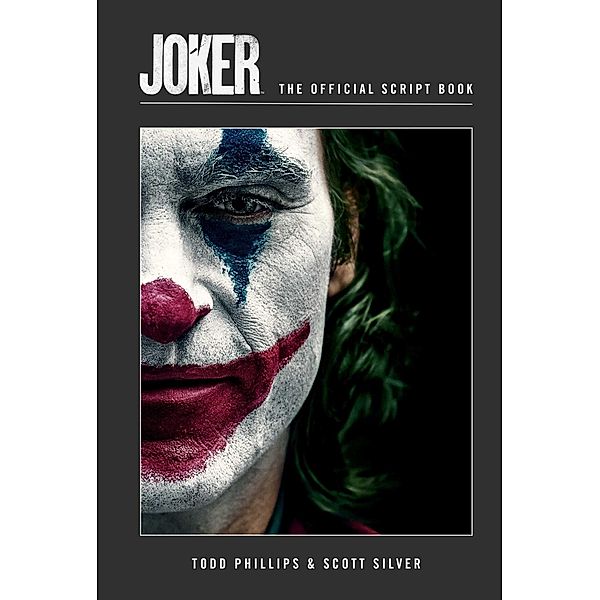 Joker: The Official Script Book, Insight Editions