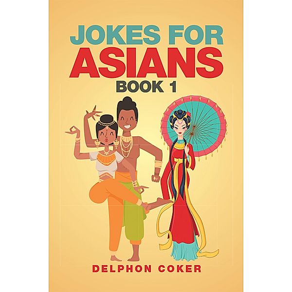 Jokes for Asians, Delphon Coker