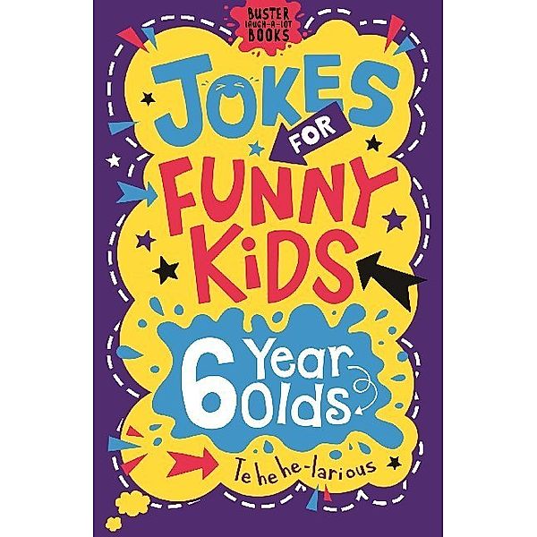 Jokes for Funny Kids: 6 Year Olds, Andrew Pinder, Jonny Leighton