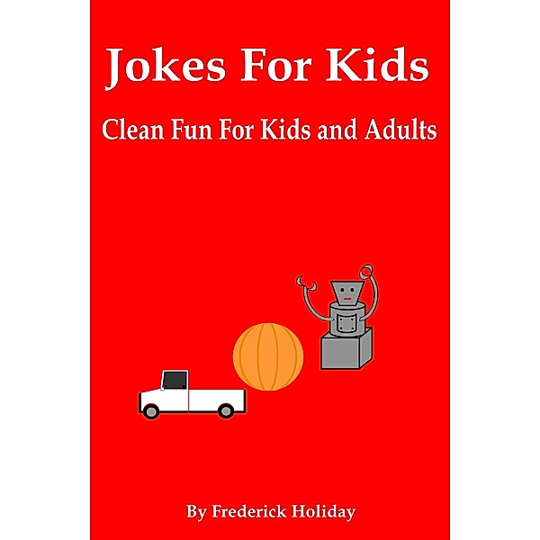 Jokes For Kids / Jokes for Kids, Frederick Holiday