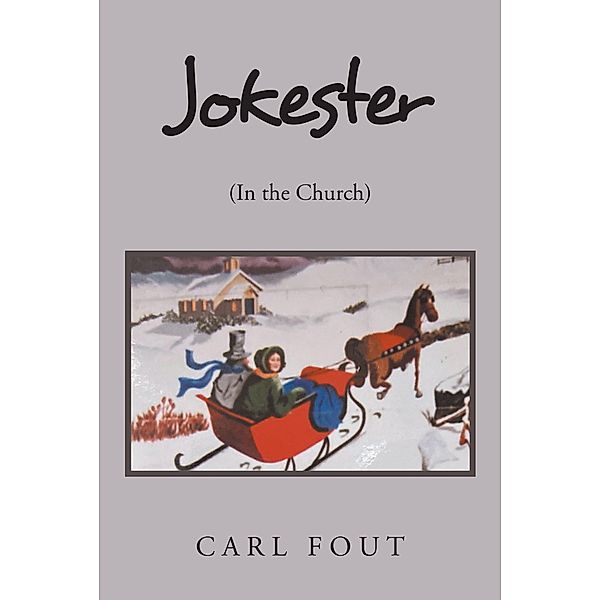 Jokester, Carl Fout