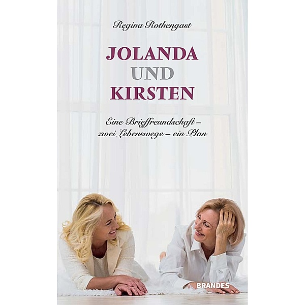 Jolanda und Kirsten, Regina Rothengast