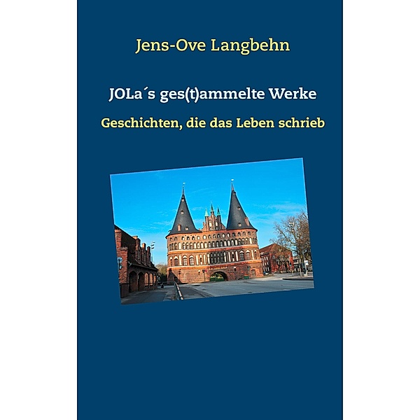 JOLa´s ges(t)ammelte Werke, Jens-Ove Langbehn