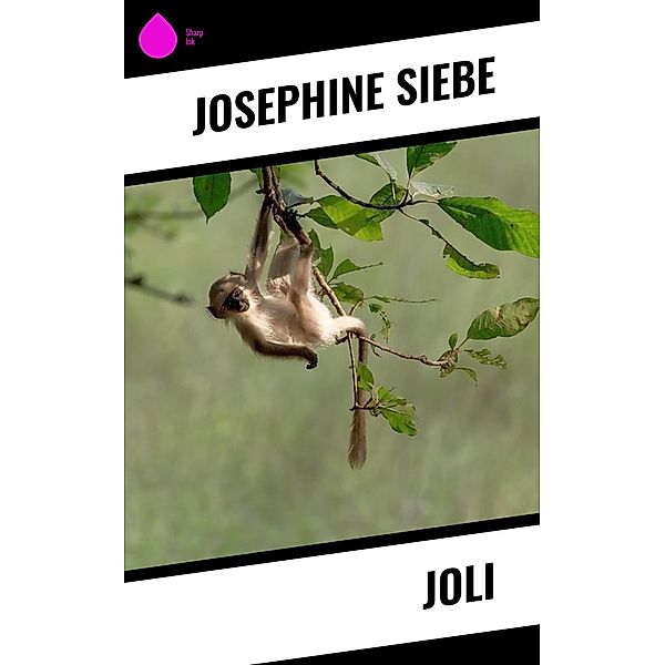 Joli, Josephine Siebe