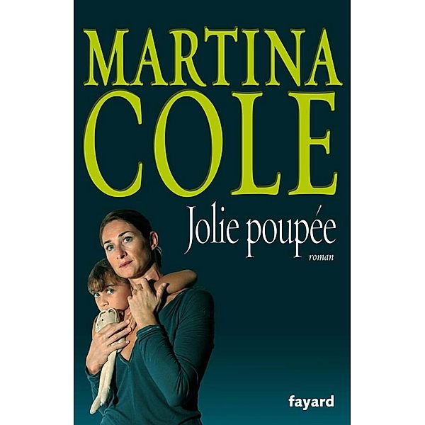 Jolie Poupée / Romanesque, Martina Cole