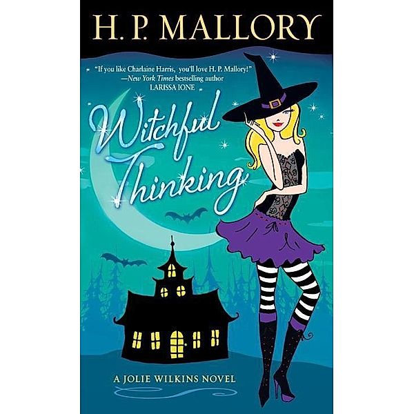 Jolie Wilkins: 3 Witchful Thinking, H. P. Mallory