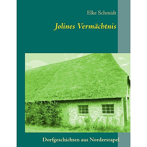 Jolines Vermächtnis, Elke Schmidt