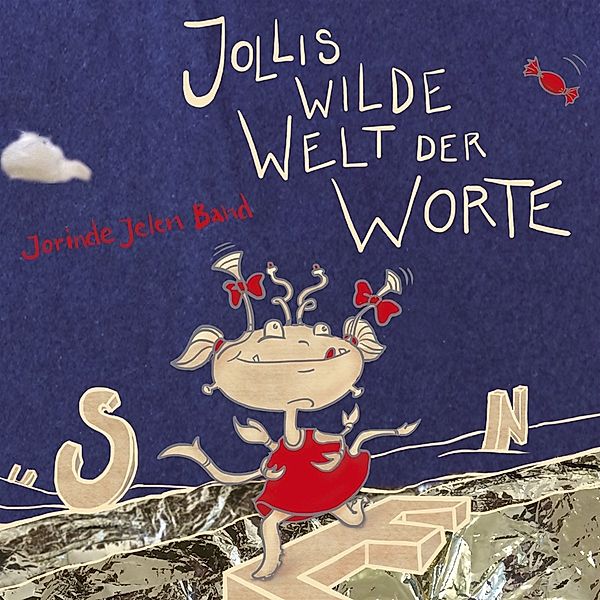 Jollis Wilde Welt Der Worte, Jorinde Jelen Band