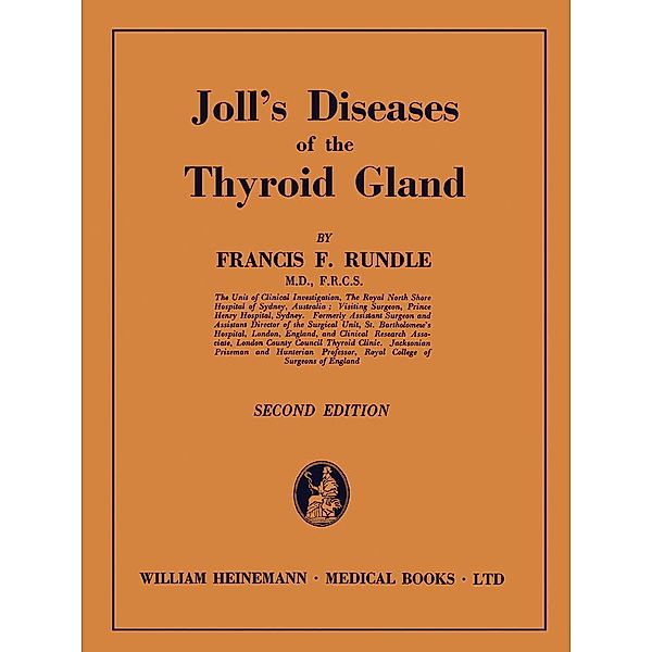 Joll's Diseases of the Thyroid Gland, Francis F. Rundle